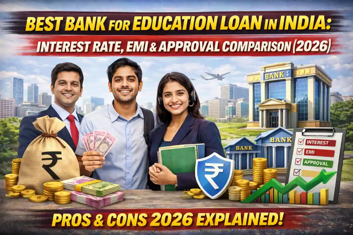 Best Bank for Education Loan in India: Interest Rate, EMI & Approval Comparison